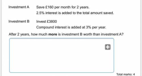 investment A save £160 per month for 2 years. 2.5% interest is added to the total amount saved. Inv