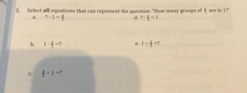 QUICK ANSWER

select all equations that can represent the question ho