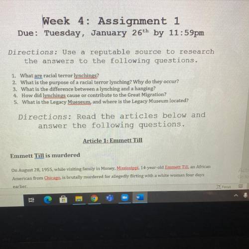 Week 4: Assignment 1

Due: Tuesday, January 26th
Directions: Use a reputable source to research
th