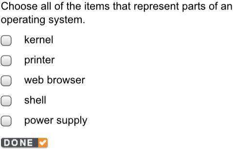 Choose all of the items that represent parts of an operating system.