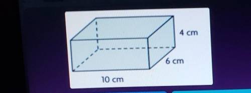 4 cm What is the volume of this prism? 6 cm 10 cm​