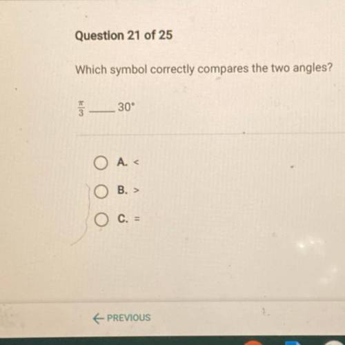 HELPPPPP
Which symbol correctly compares the two angles?