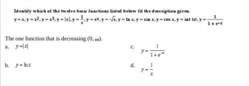 The one function that is decreasing (0, ∞)