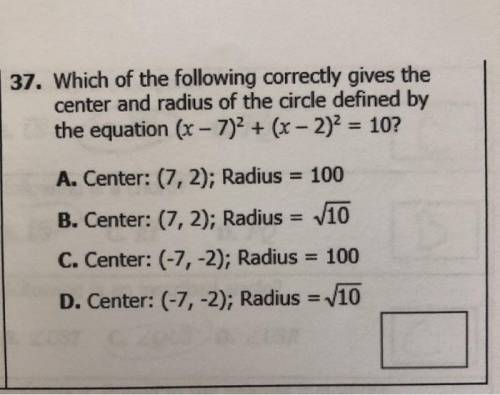 1. Which of the following correctly gives the center and radius of the circle defined by the equati