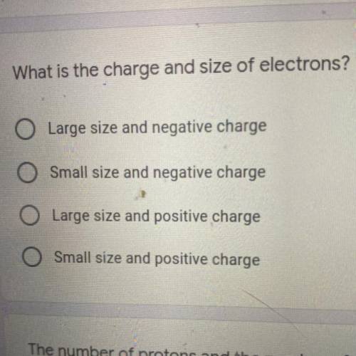 What is the charge and size of electrons? *