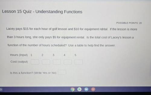 Help Me ASAP! Lacey pays $15 for each hour of golf lesson and $10 for equiptment rental. Is the tot