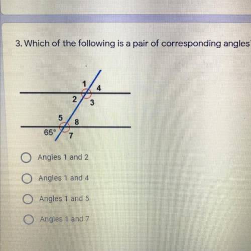 Which of the following is a pair of corresponding angles?
