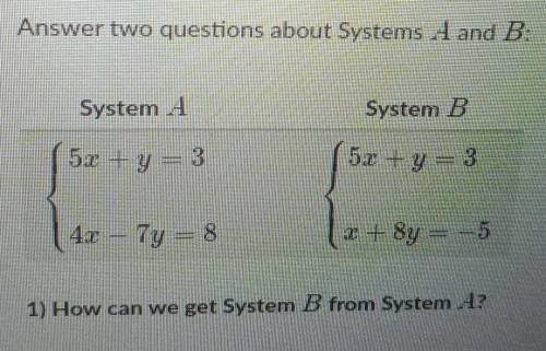 How can we get system B for system A?AndAre the systems equivalent?​