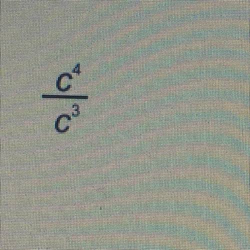 Bdhskakaiaggsbsnasnbdbsjsjs simplify c^4/c^3