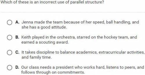 Which of these are incorrect use of parallel structure?