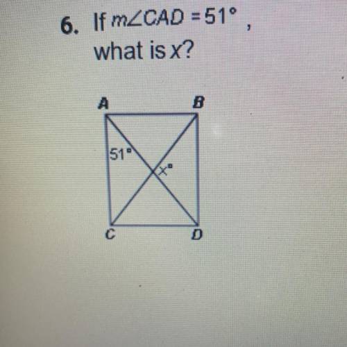If m CAD = 51°
what is x?
Plsss help me ASAP