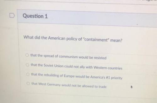 What did the American policy of containment mean?