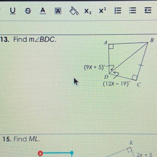 BRAINLIEST find m BDC
(9x + 5)
(12x - 19)