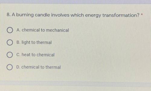 A burning candle involves which energy transformation?