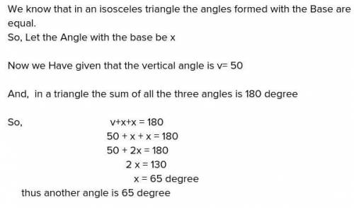 An Sesceles triongle has avertical engle of 5o^° find the base angles​