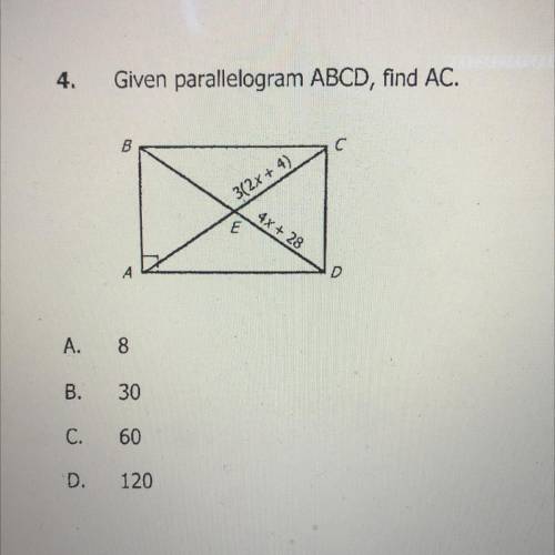 Given parallelogram ABCD, find AC.
A.8
B.30
C.60
D.120