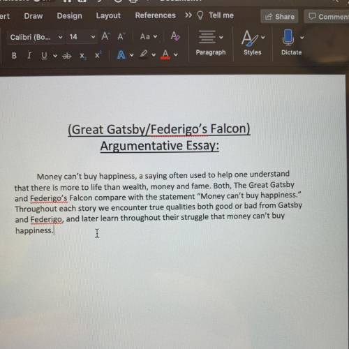 I’m writing an argumentative essay on both stories “The Great Gatsby” and “Federigo’s Falcon.” The