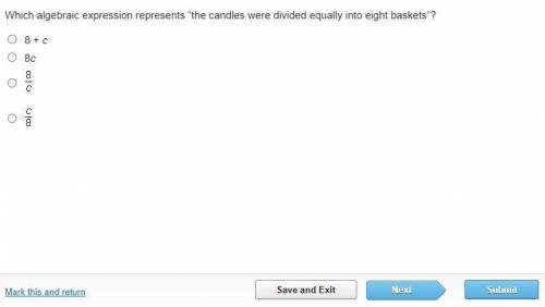 Which algebraic expression represents “the candles were divided equally into eight baskets”?