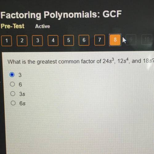 What is the greatest common factor of 24s

12s*, and 18s?
3
O 3s
O 6s
Ok so I just wanted to put t