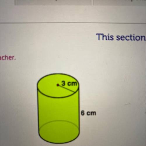 Help ASAP

1. What is the volume of the cylinder shown above, rounded to the nearest hundredths?
2