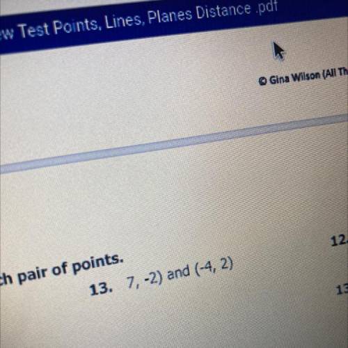 Find the midpoint between each pair of points.
13. (7,-2) (-4,2) 
BONUS POINTS IF RIGHT