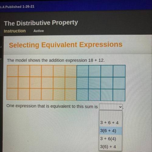 TIMED

The model shows the addition expression 18 + 12
One expression that is equivalent to this s