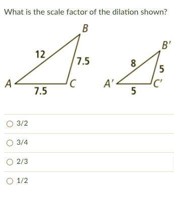 What is the scale factor of the dilation shown? (I need help please)