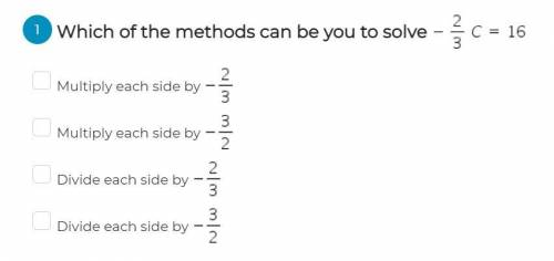 Which of the methods can be you to solve -2/3c=16