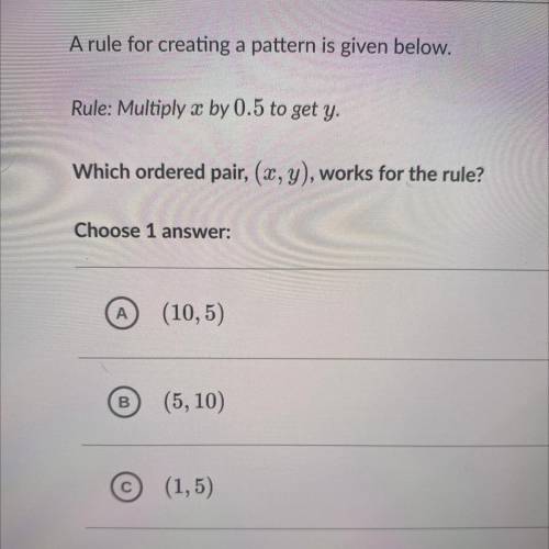 A rule for creating a pattern is given below.

Rule: Multiply x by 0.5 to get y.
Which ordered pai