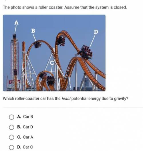 WHICH ROLLER COASTER CART HAS THE LEAST POTENTIAL ENERGY DUE TO GRAVITY?