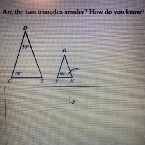 7. Are the two triangles similar? How do you know? I need this answered quick plz