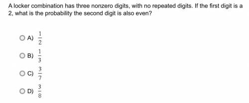 1) )A locker combination has three nonzero digits, with no repeated digits. If the first digit is a