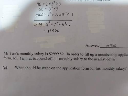 Mr Tan monthly salary is $2999.52. In order to fill up a membership application form, mr Tan has yo