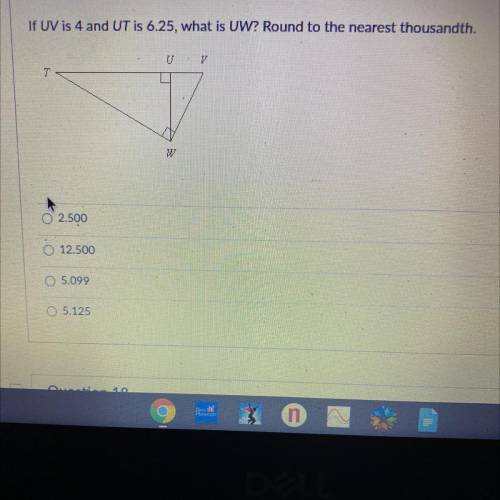 If UV is 4 and UT is 6.25, what is UW? Round to the nearest thousandth.