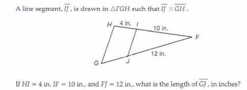 If HI = 4 in IF = 10 in and FJ = 12 in what is the length of GJ in inches?