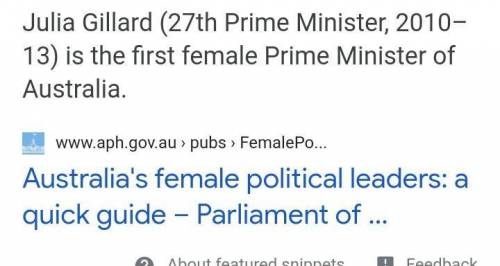 ) Who was the first female Prime Minister of Australia?​