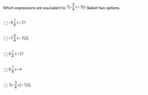Which expressions are equivalent to 7(3/4 x -3)?