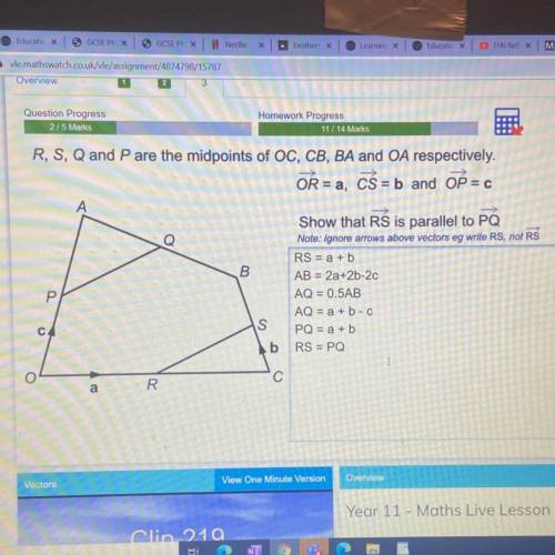 VECTORS QUESTION: R, S, Q and P are the midpoints of OC, CB, BA and OA respectively.

OR = a, CS =