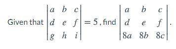 Given a matrix, find the determinant.