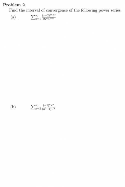 Calculus problem
Interval of convergence
convergence, series