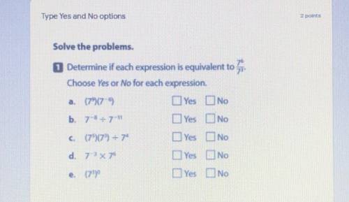 Determine if each expression is equivalent to

6 3
7 / 7
Choose Yes or No for each expression.
a.
