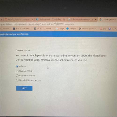 Question 5 of 24

You want to reach people who are searching for content about the Manchester
Unit