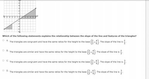HELP MEE Consider the line and triangles in the diagram, which of the following statements explains