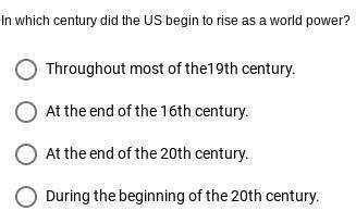 In which century did the U.S begin to rise as a world power?