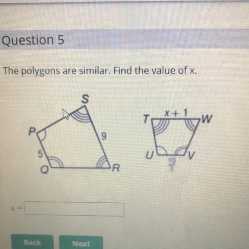 The polygons
are similar. Find the value of x.
S
had
x =