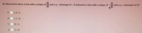 at what point does a line with a slope of 3/4 and a y- intercept of -5 intersect a line with a slop