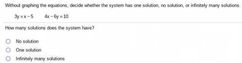 How many solutions would it have none infinite or one ?