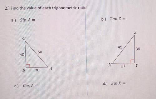 2.) Find the value of each trigonometric ratio:​