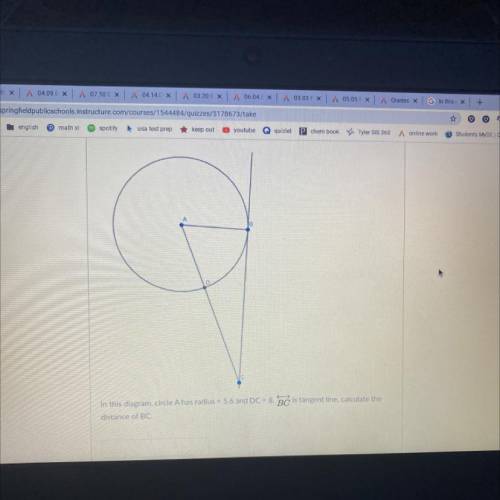 in this diagram, circle A has radius = 5.6 and DC = 8. BC is tangent line, calculate the distance o