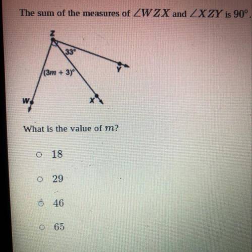 The sum of the measures of ZWZX and XZY is 90°. 
What is the value of m?
